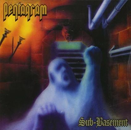 Sub Basement - CD Audio di Pentagram