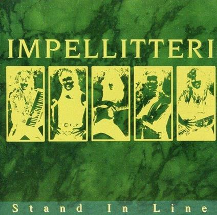 Stand In Line - CD Audio di Impellitteri