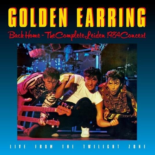 Back Home-Complete Leiden 1984 Concert - CD Audio di Golden Earring