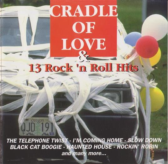 Cradle Of Love & 10 Rock 'N Roll Hits - CD Audio