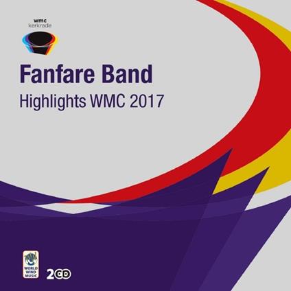 Highlights Wmc 2017 - CD Audio