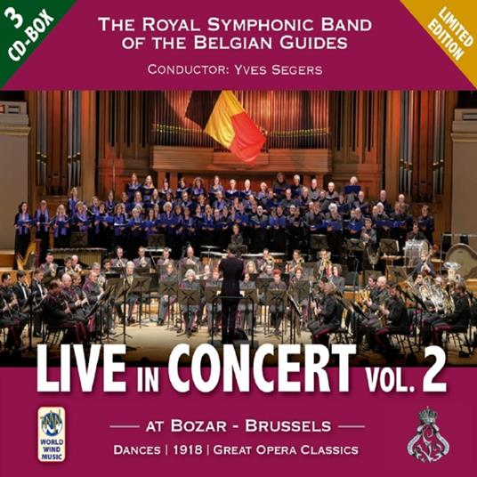 Live In Concert Vol.2 - CD Audio di Royal Symphonic Band of the Belgian Guides
