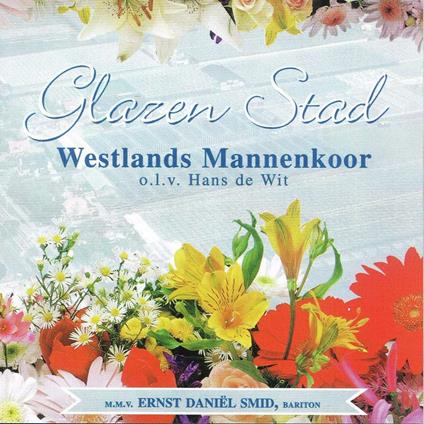 Glazen Stad - CD Audio di Westlands Mannenkoor