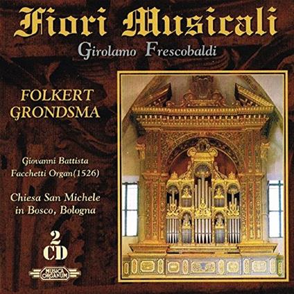 Fiori Musicali - CD Audio di Girolamo Frescobaldi