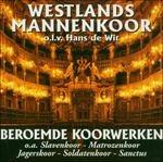 Beroemde Koorwerken - CD Audio di Westlands Mannenkoor
