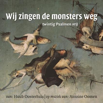 Wij Zingen De Monsters Weg - CD Audio di Koor Voor Nieuwe Nederlandse Religieuze Muziek