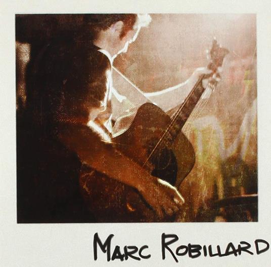 Marc Robillard - CD Audio di Marc Robillard