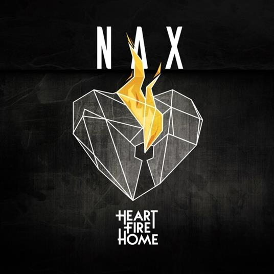 Heart Fire Home - CD Audio di Nax