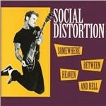 Somewhere Between Heaven and Hell - Vinile LP di Social Distortion