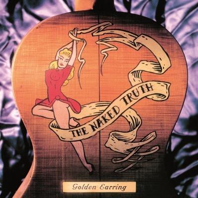 Naked Truth - Vinile LP di Golden Earring