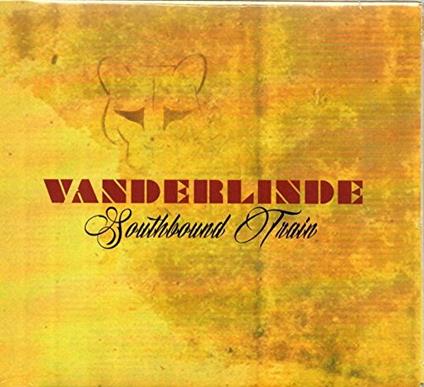 Southbound Train - Vinile LP di Vanderlinde