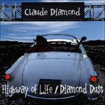 Highway Life - Diamond Dust - CD Audio di Claude Diamond