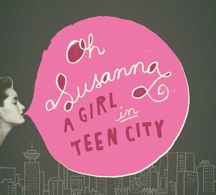 Girl in Teen City - CD Audio di Oh Susanna