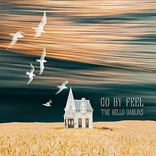 Go By Feel - CD Audio di Hello Darlins