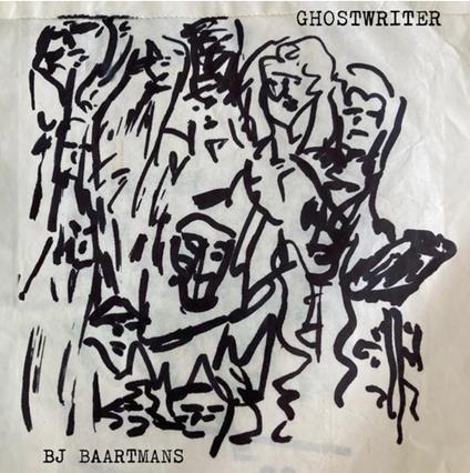 Ghostwriter - Vinile LP di B. J. Baartmans