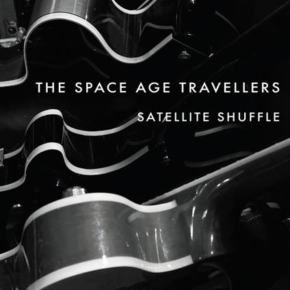 Satellite Shuffle - CD Audio di Space Age Travellers