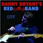 Live - CD Audio di Danny Bryant,Red Eye Band