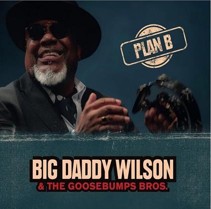 Plan B - Vinile LP di Big Daddy Wilson