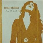 Keep the Faith - CD Audio di Toni Childs