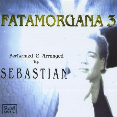 Fata Morgana 3 - CD Audio di Sebastian