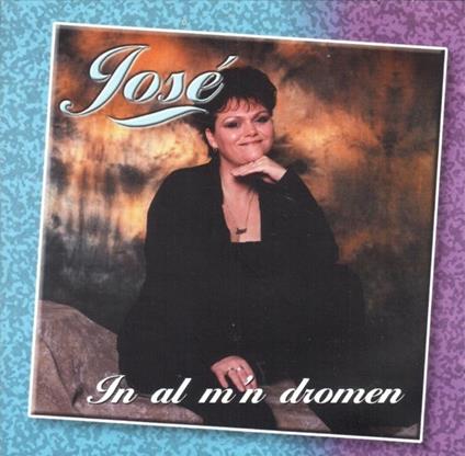 In Al M'N Dromen - CD Audio di Jose