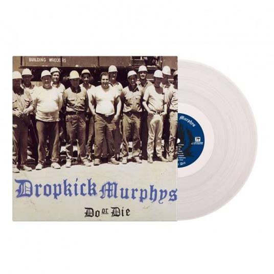 Do Or Die - Vinile LP di Dropkick Murphys