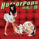 Bring it on! - CD Audio di Horrorpops