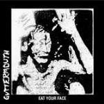 Eat your Face - CD Audio di Guttermouth