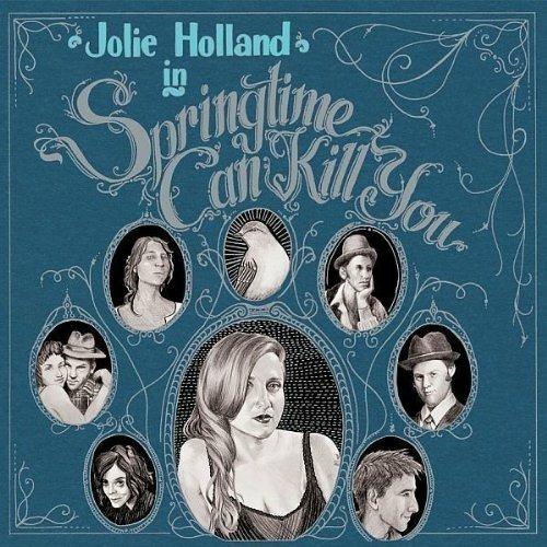 Springtime Can Kill You - CD Audio di Jolie Holland