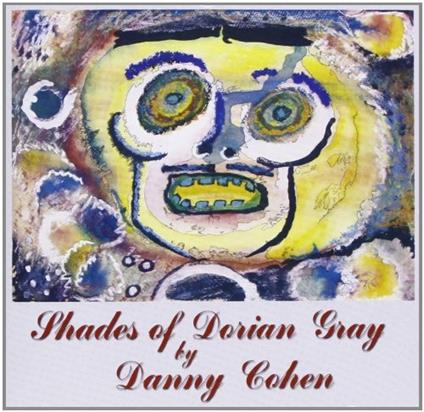 Shades of Dorian Gray - CD Audio di Danny Cohen