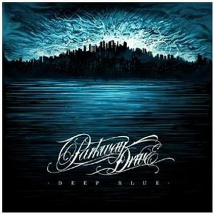 Deep Blue - CD Audio di Parkway Drive