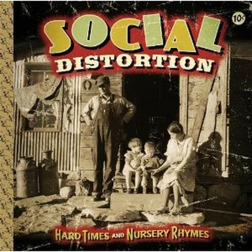 Hard Times and Nursery Rhymes - CD Audio di Social Distortion