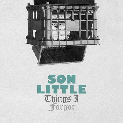Things I Forgot Ep - CD Audio di Son Little