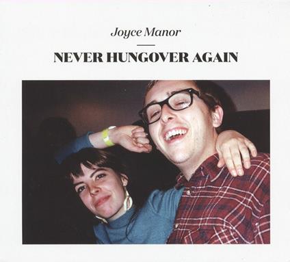 Never Hungover Again - CD Audio di Joyce Manor