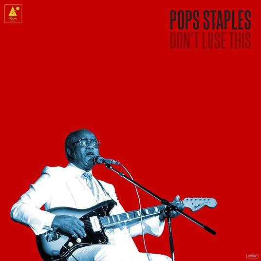 Don't Lose This - CD Audio di Pops Staples