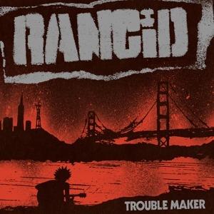 Troublemaker - Vinile LP di Rancid