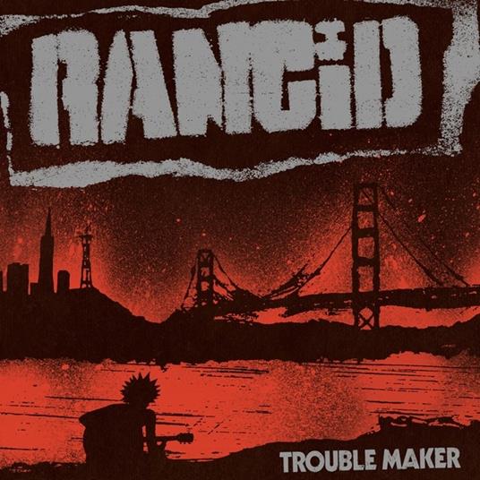 Troublemaker - CD Audio di Rancid