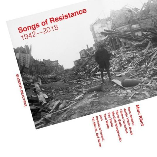 Songs of Resistance - 1942-2018 - Vinile LP di Marc Ribot