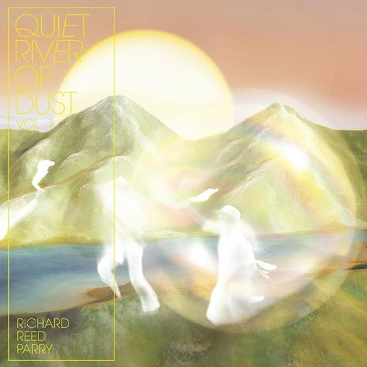 Quiet River of Dust - Vinile LP di Richard Reed Perry