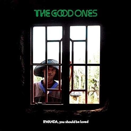 Rwanda, You Should Be Loved - Vinile LP di Good Ones