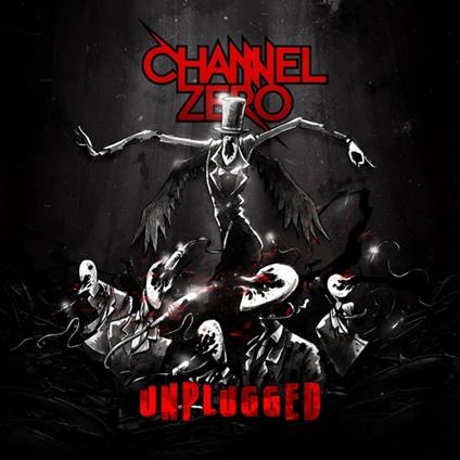 Unplugged - CD Audio di Channel Zero