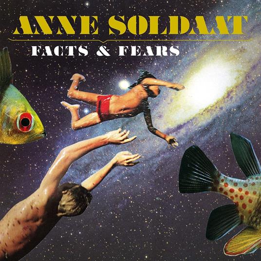 Facts & Fears - Vinile LP di Anne Soldaat
