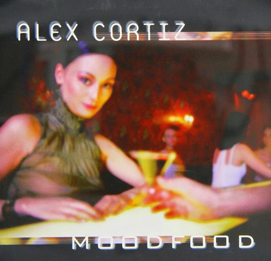 Mood Food - Vinile LP di Alex Cortiz