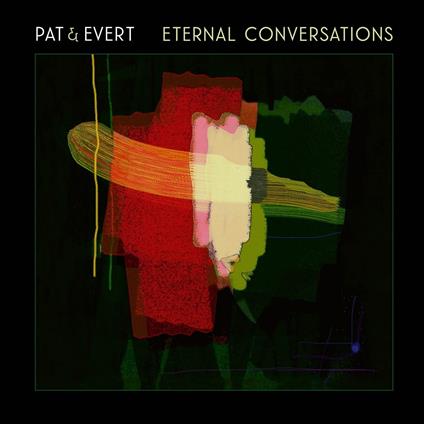 Eternal Conversations - CD Audio di Pat & Evert