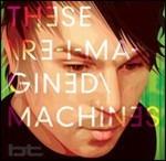 This Re-Imagined Machines - CD Audio di BT