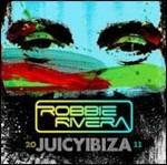Juicy Ibiza 2011 - CD Audio di Robbie Rivera