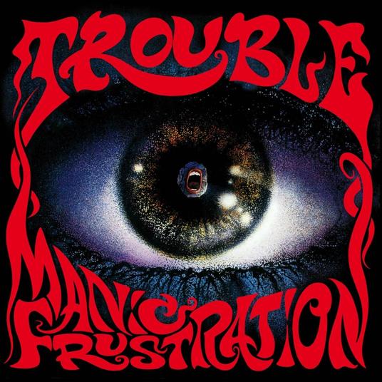 Manic Frustration - CD Audio di Trouble