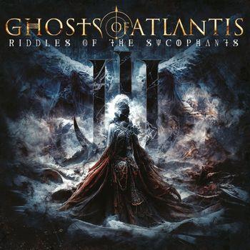 Riddles Of The Sycophants - Vinile LP di Ghosts of Atlantis