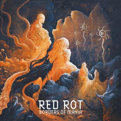 Borders Of Mania - CD Audio di Red Rot