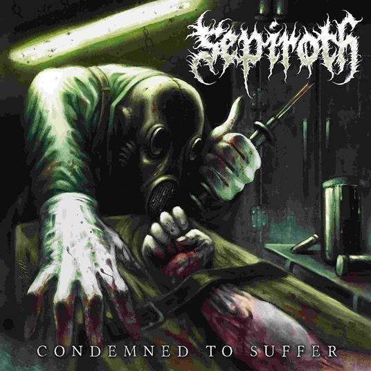 Condemned To Suffer - CD Audio di Sepiroth